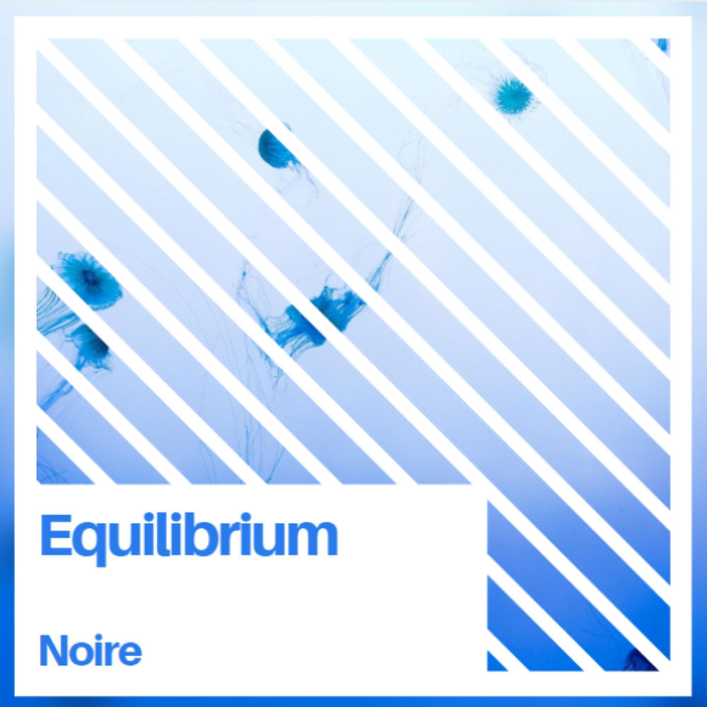 Album artwork for Equilibrium by Noire