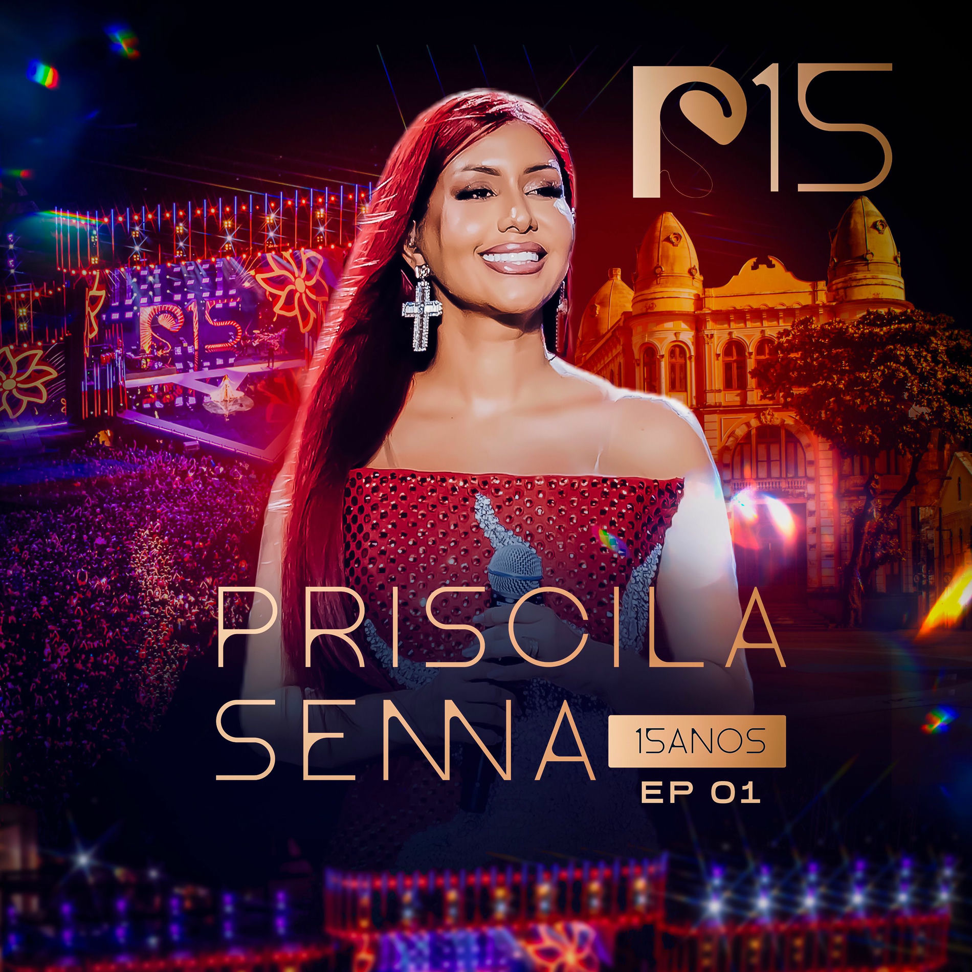 Album cover of Priscila Senna Pt. 01 (15 Anos Ao Vivo em Recife)