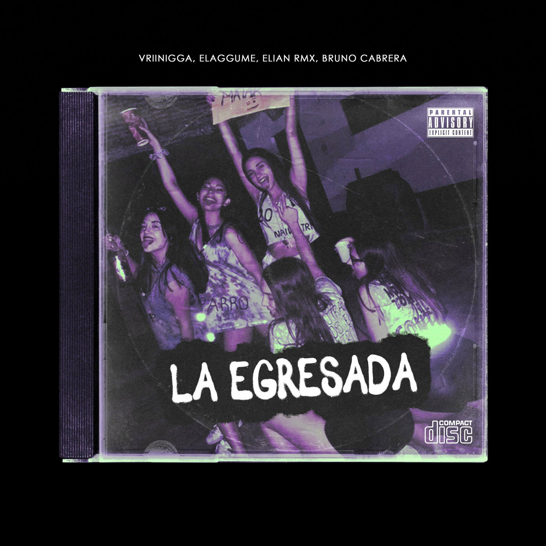 Album cover of LA EGRESADA (feat. ELAGGUME, ELIAN RMX & BRUNO CABRERA DJ)