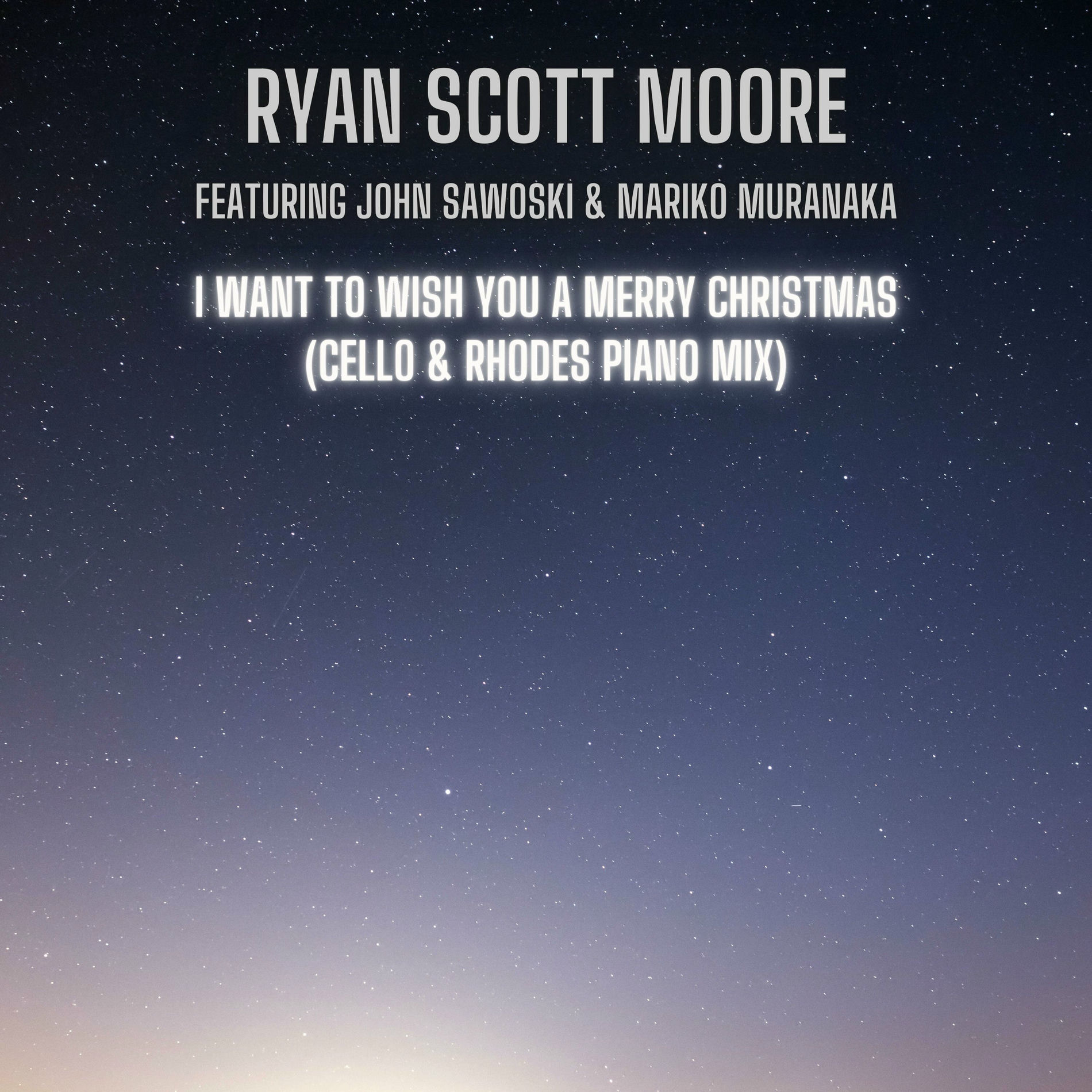 Album cover of I Want to Wish You a Merry Christmas (feat John Sawoski & Mariko Cello) [Cello & Rhodes Piano Mix]