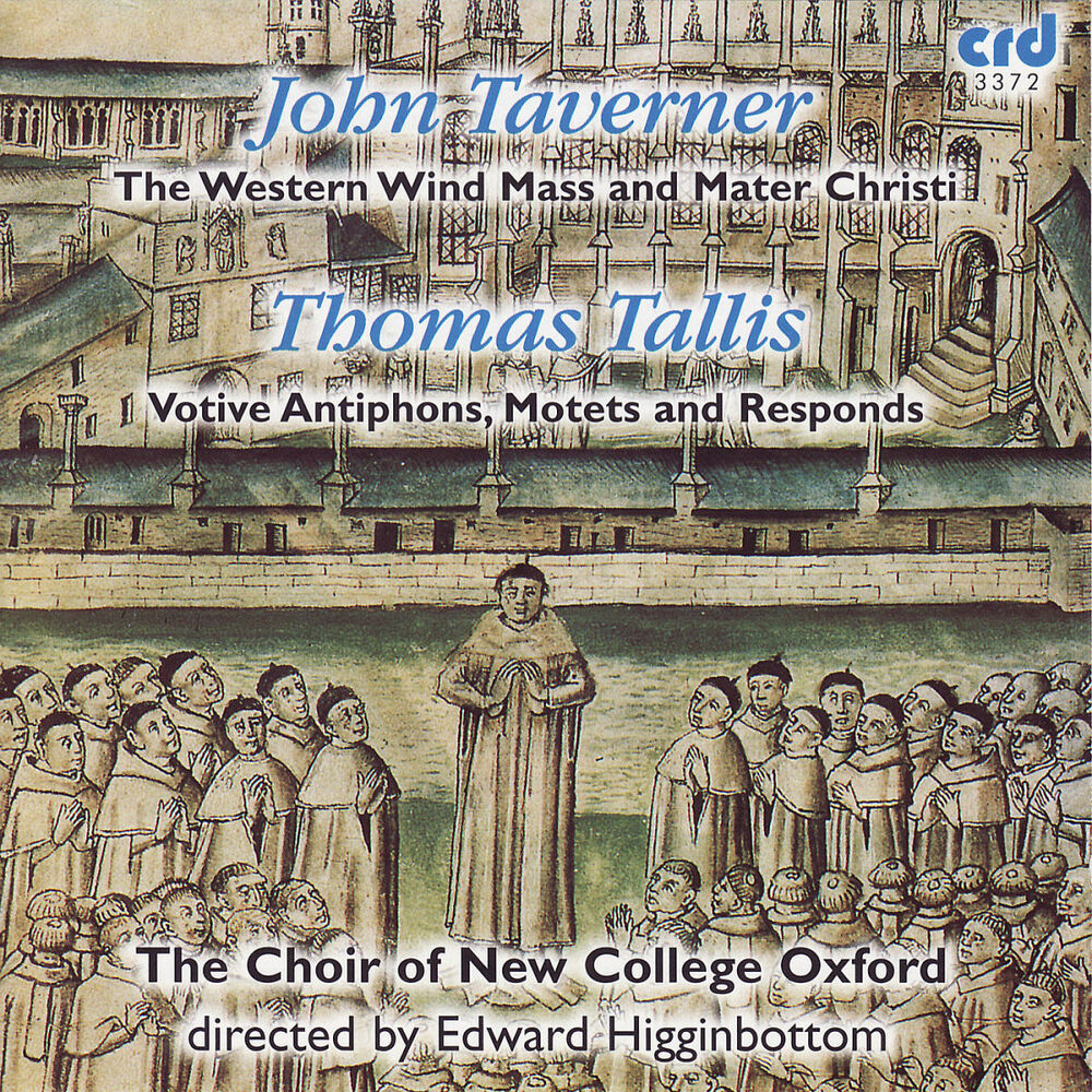 Picture of Taverner, Tallis: The Western Wind Mass, Mater Christi, Votive Antiphons, Motets and Responds