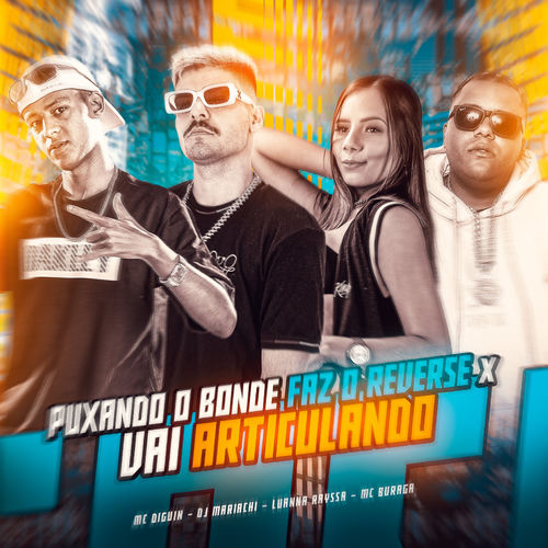 Puxando o Bonde Faz o Reverse X Vai Articulando