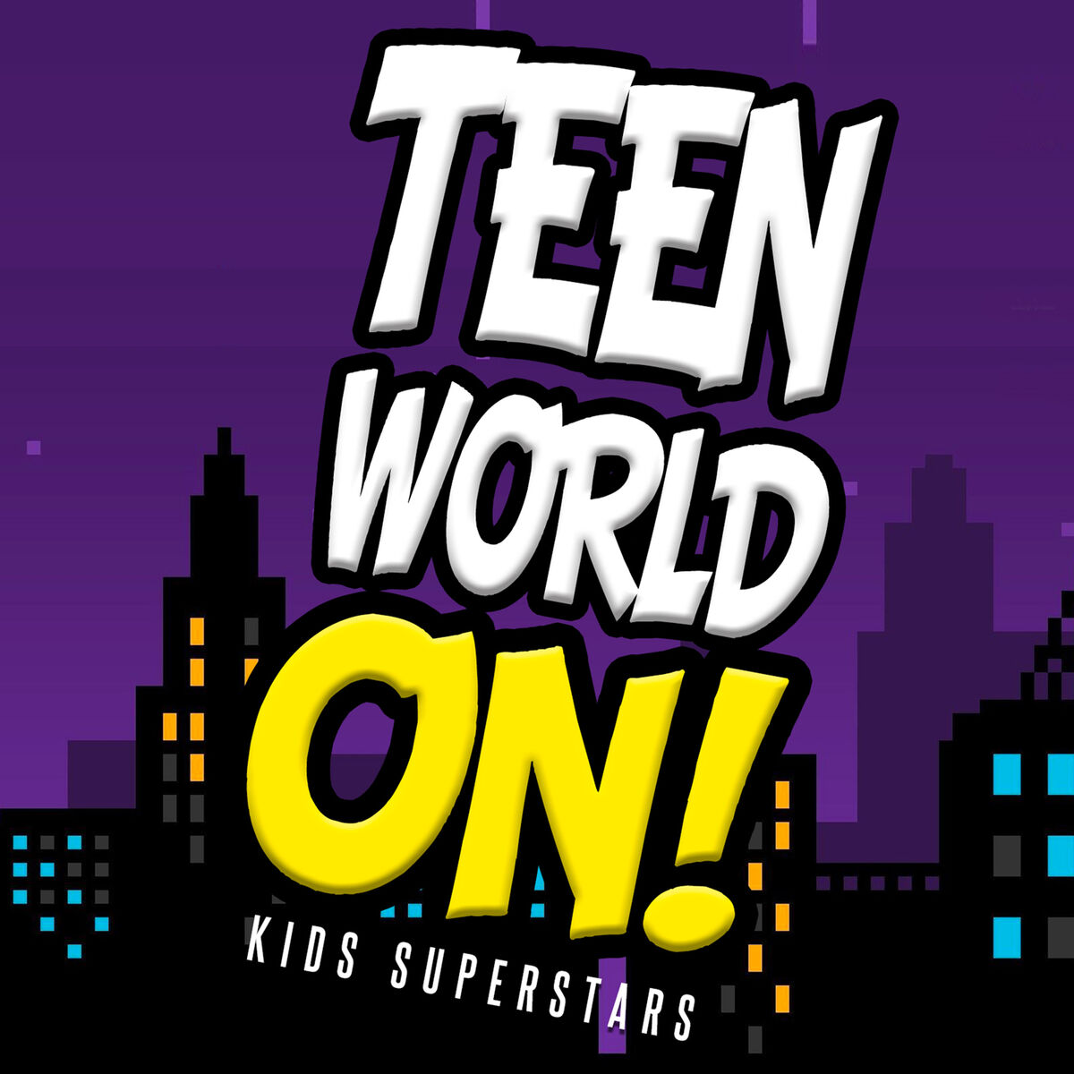 Album cover of Teen World on!