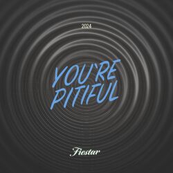 Cover of You’re pitiful (2024 ver.)