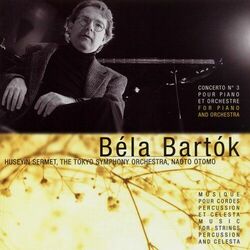 Cover of Béla Bartók: Concerto pour piano No. 3 et musique pour cordes, percussion et célesta