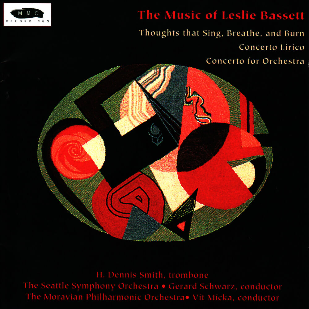 Picture of Leslie Bassett: Thoughts that Sing, Breath and Burn, Concerto Lirico, Concerto for Orchestra