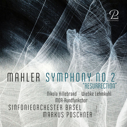 Mahler: Symphony No. 2 in C Minor, GMW 30 "Resurrection"