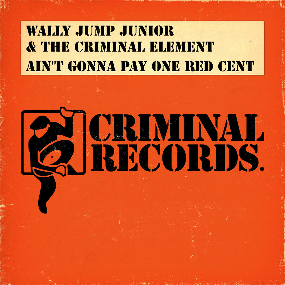 Picture of Ain't Gonna Pay One Red Cent