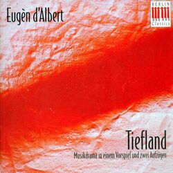Cover of ALBERT, E. d': Tiefland [Opera] (Schmitz)