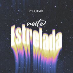 Cover of Noite Estrelada (ZEKA Remix)