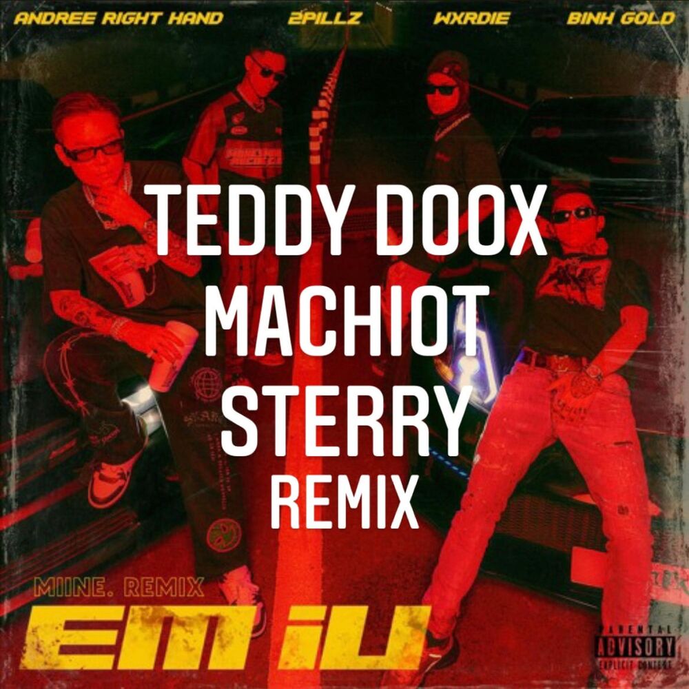 Picture of Em iu (feat. Andree Right Hand, Wxrdie & Bình Gold) [TEDDY x Machiot x Sterry Remix]