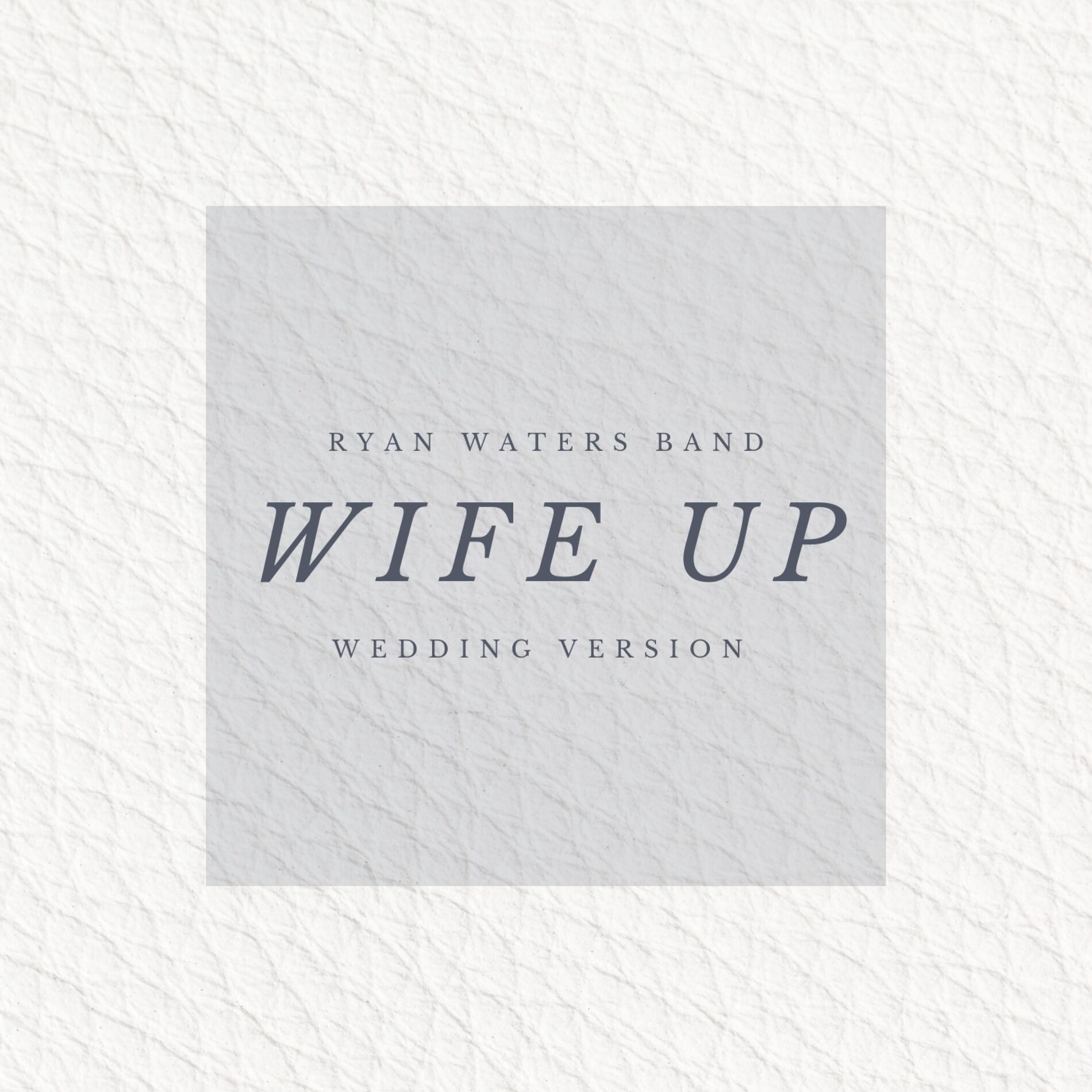 Album cover of Wife Up (Wedding Version)