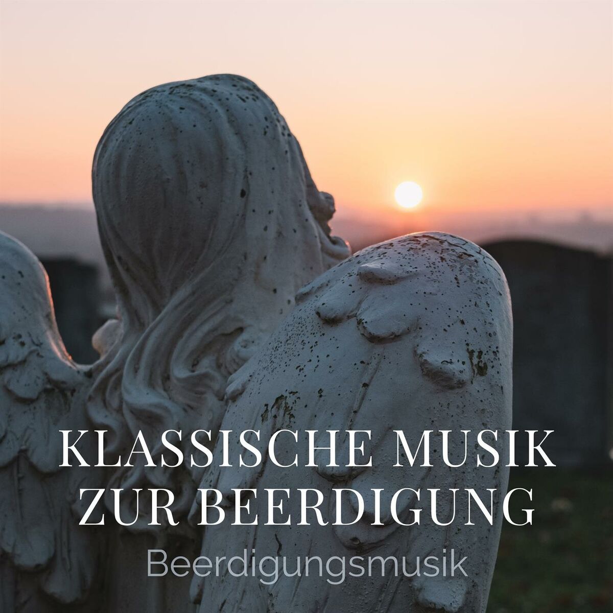 Album cover of Klassische Musik zur Beerdigung - Beerdigungsmusik