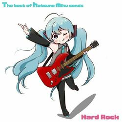 Cover of The best of hatsune miku songs -HARD ROCK-