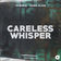 Careless Whisper by Silience album cover