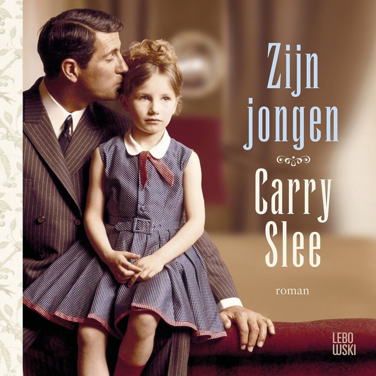 Album cover of Zijn jongen (Onverkort)