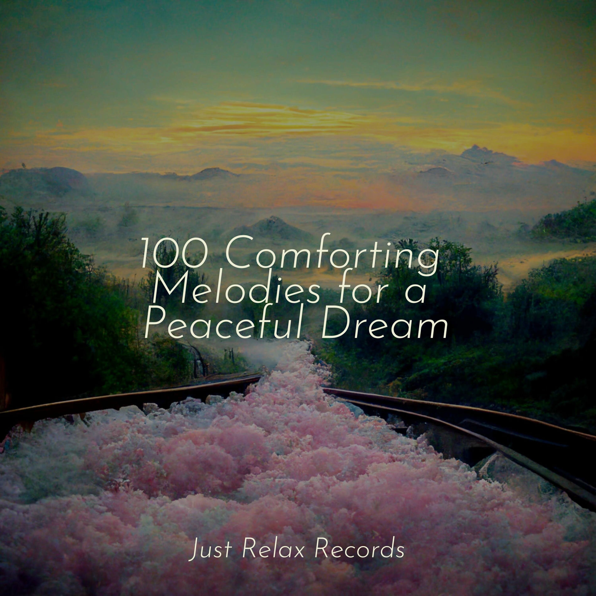 Album cover of 100 Comforting Melodies for a Peaceful Dream