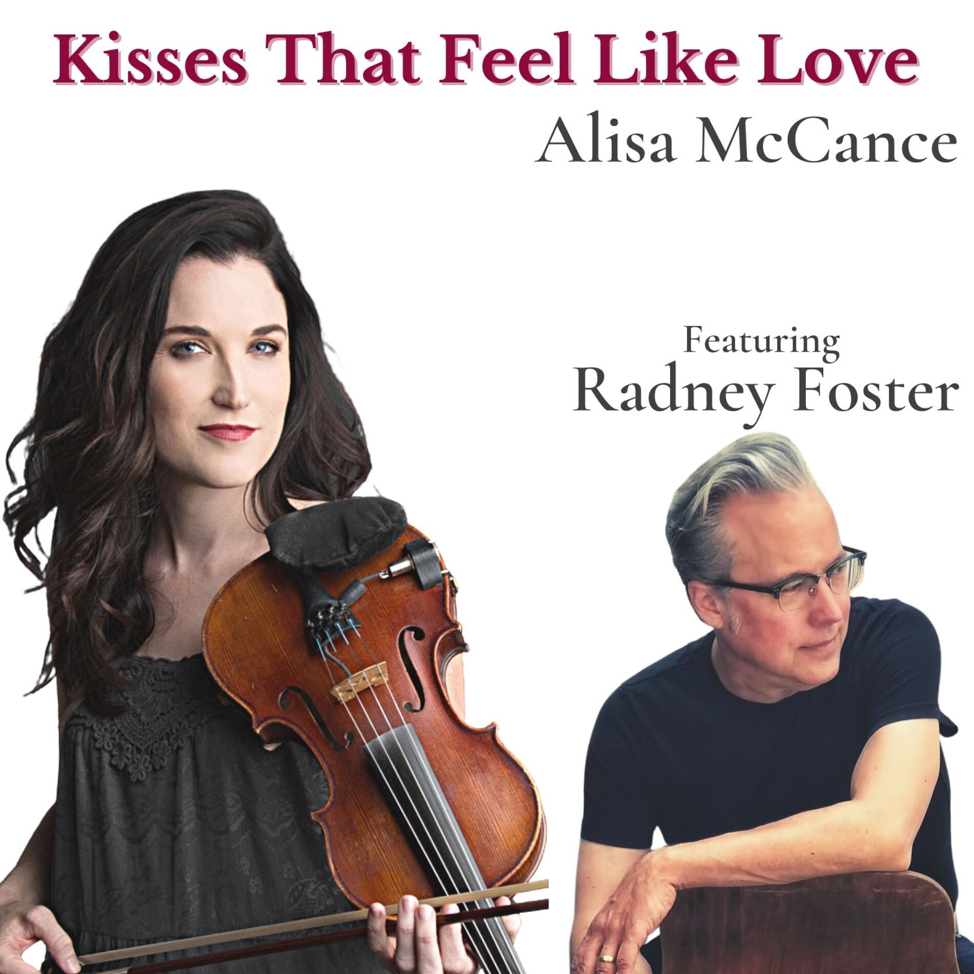 Album cover of Kisses That Feel Like Love (feat. Radney Foster)