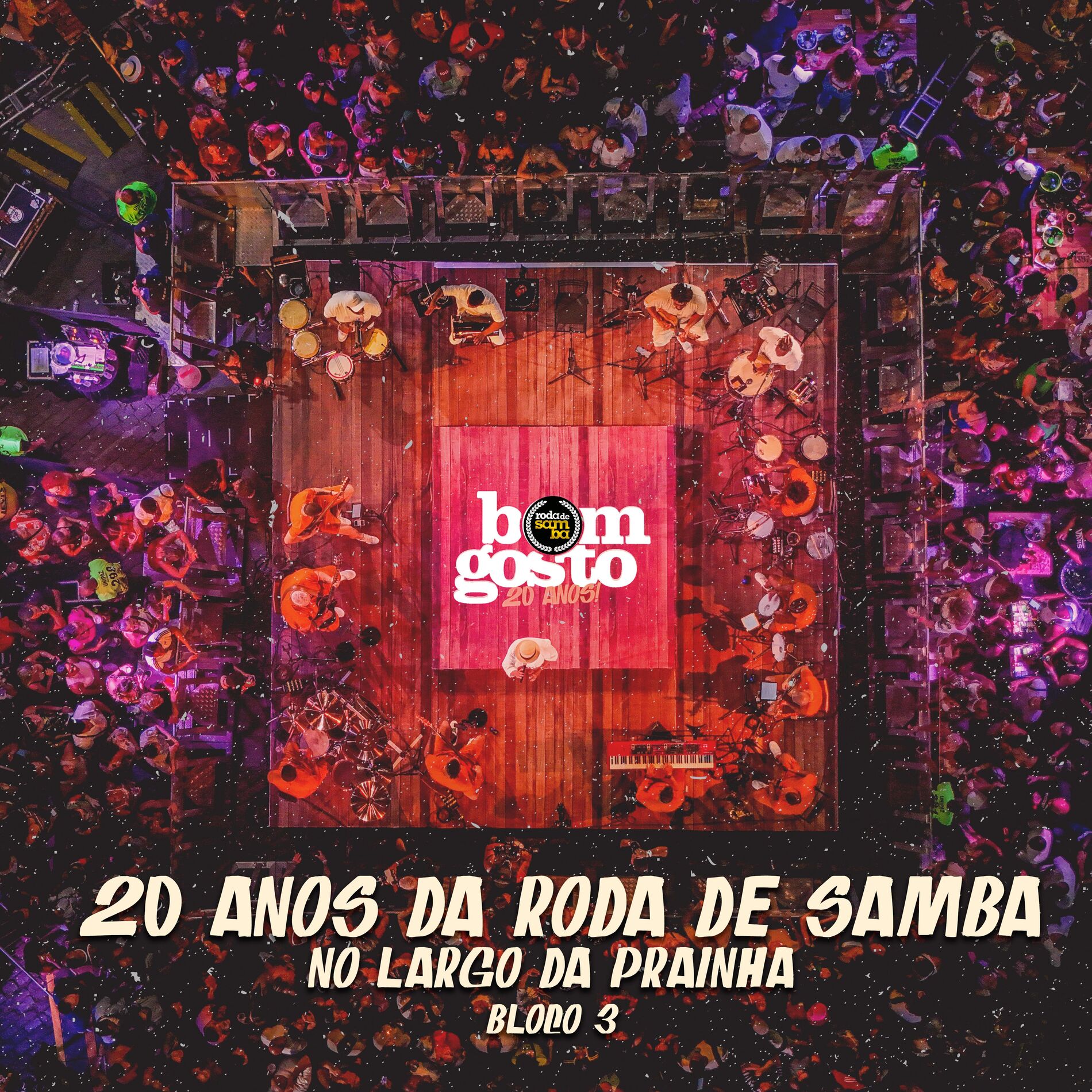Album cover of 20 Anos da Roda de Samba no Largo da Prainha Bloco 3 (Ao Vivo)