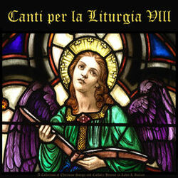 Cover of Canti per la Liturgia, Vol. 8: A Collection of Christian Songs and Catholic Hymns in Latin & Italian