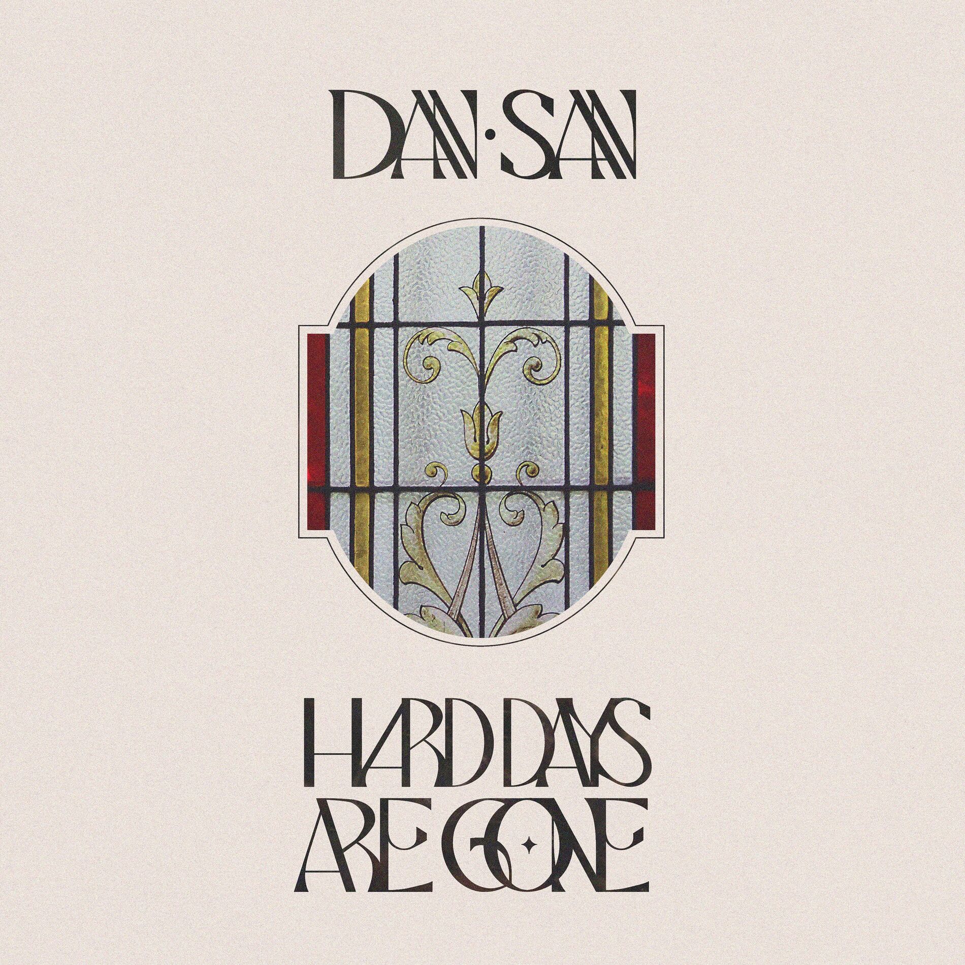 Album cover of Hard Days Are Gone