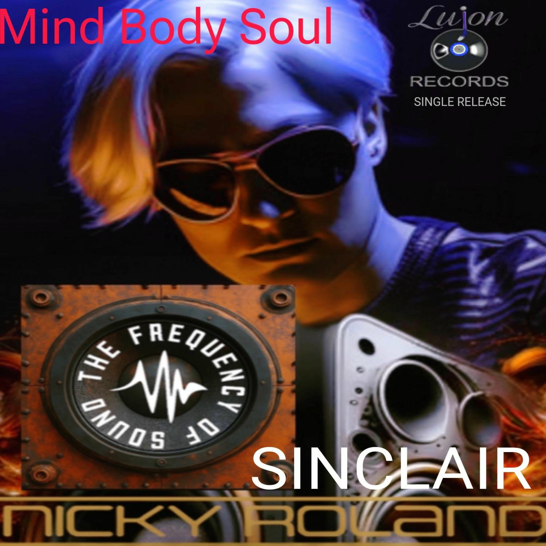 Album cover of Mind Body Soul (feat. Sinclair)