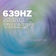 639Hz Music Therapy - Compassion