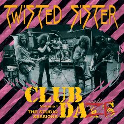 Cover of Club Daze, Volume 1: The Studio Sessions