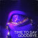 Time to Say Goodbye by DJ GUESTLIST album cover
