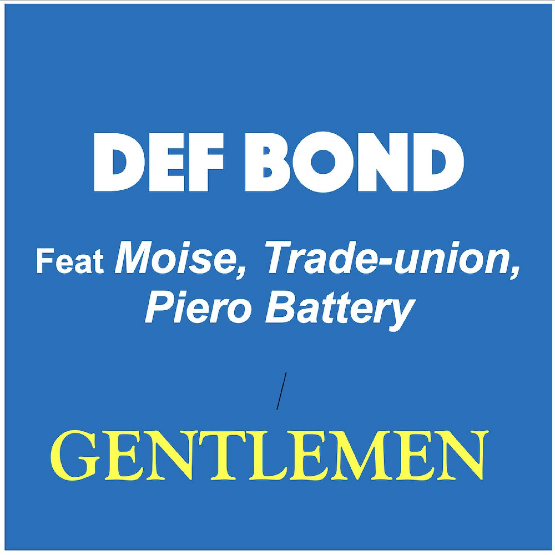 Album cover of Gentlemen (feat. Moise, Trade union & Piero Battery)