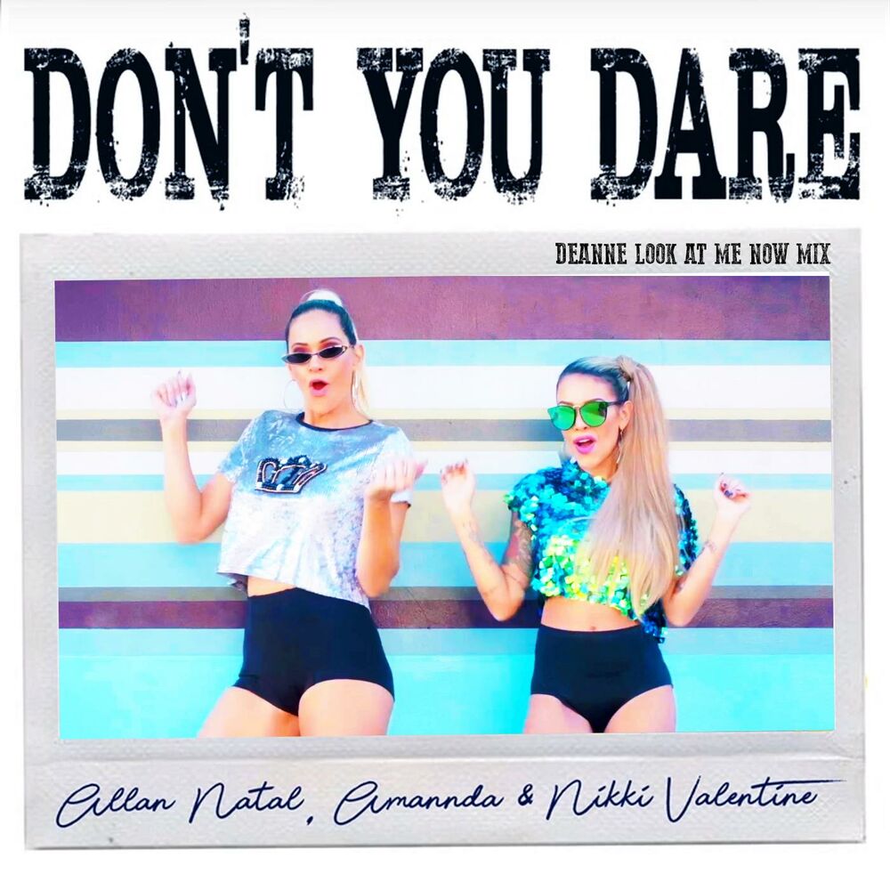 Picture of Don't You Dare (Deanne Look At Me Now Mix)