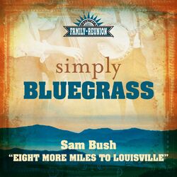 Cover of Eight More Miles To Louisville (Simply Bluegrass)