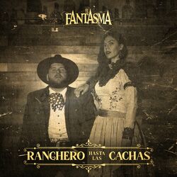 Cover of Ranchero Hasta las Cachas