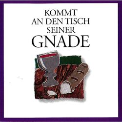 Cover of Kommt An Den Tisch Seiner Gnade