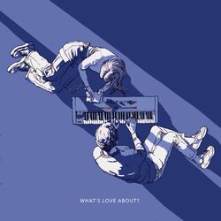 Cover of What's Love About?
