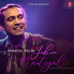 Cover of Romantic Hits By Jubin Nautiyal