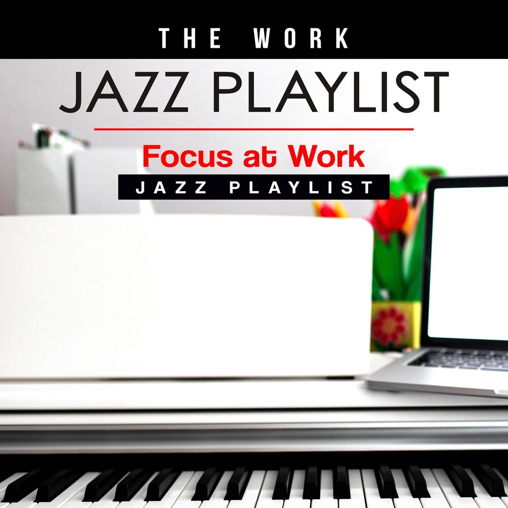 Picture of The Work Jazz Playlist