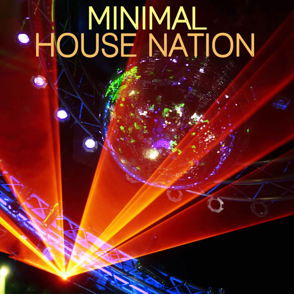 Picture of Minimal House Nation: Minimal House, Minimal Techno, Minimal Electro Music and Tech House