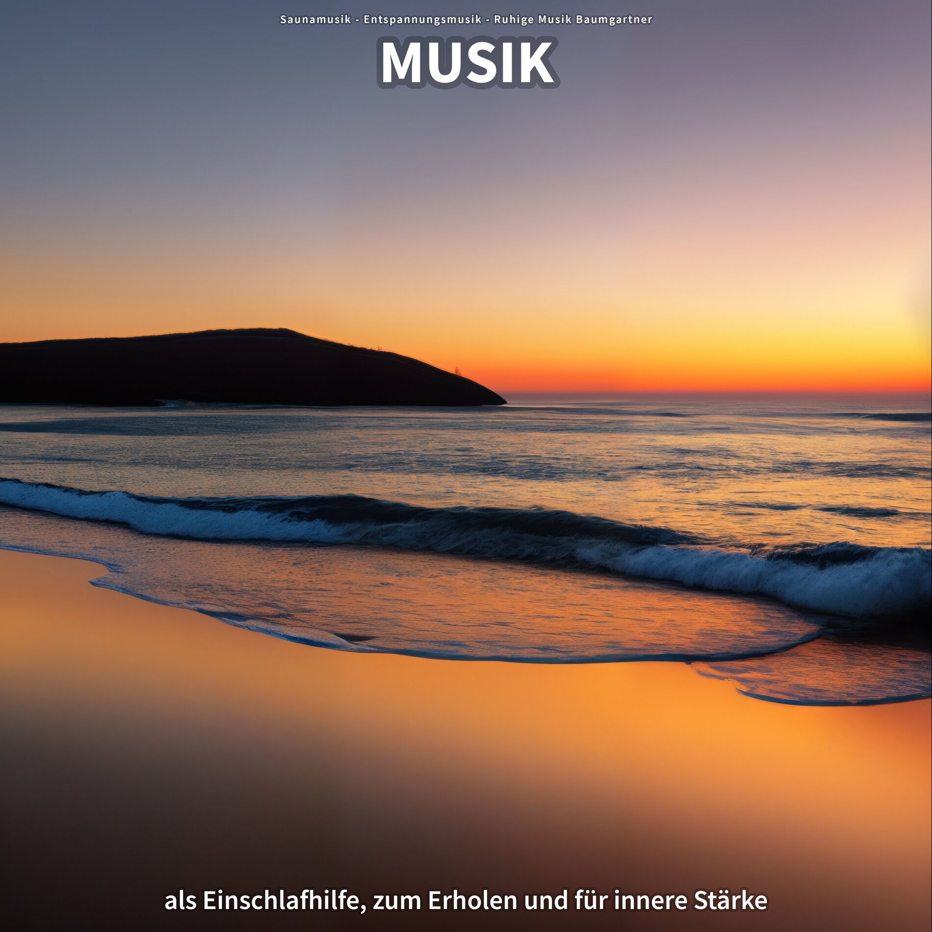 Album cover of Musik als Einschlafhilfe, zum Erholen und für innere Stärke