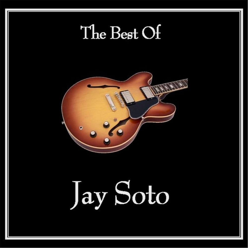 Picture of The Best of Jay Soto