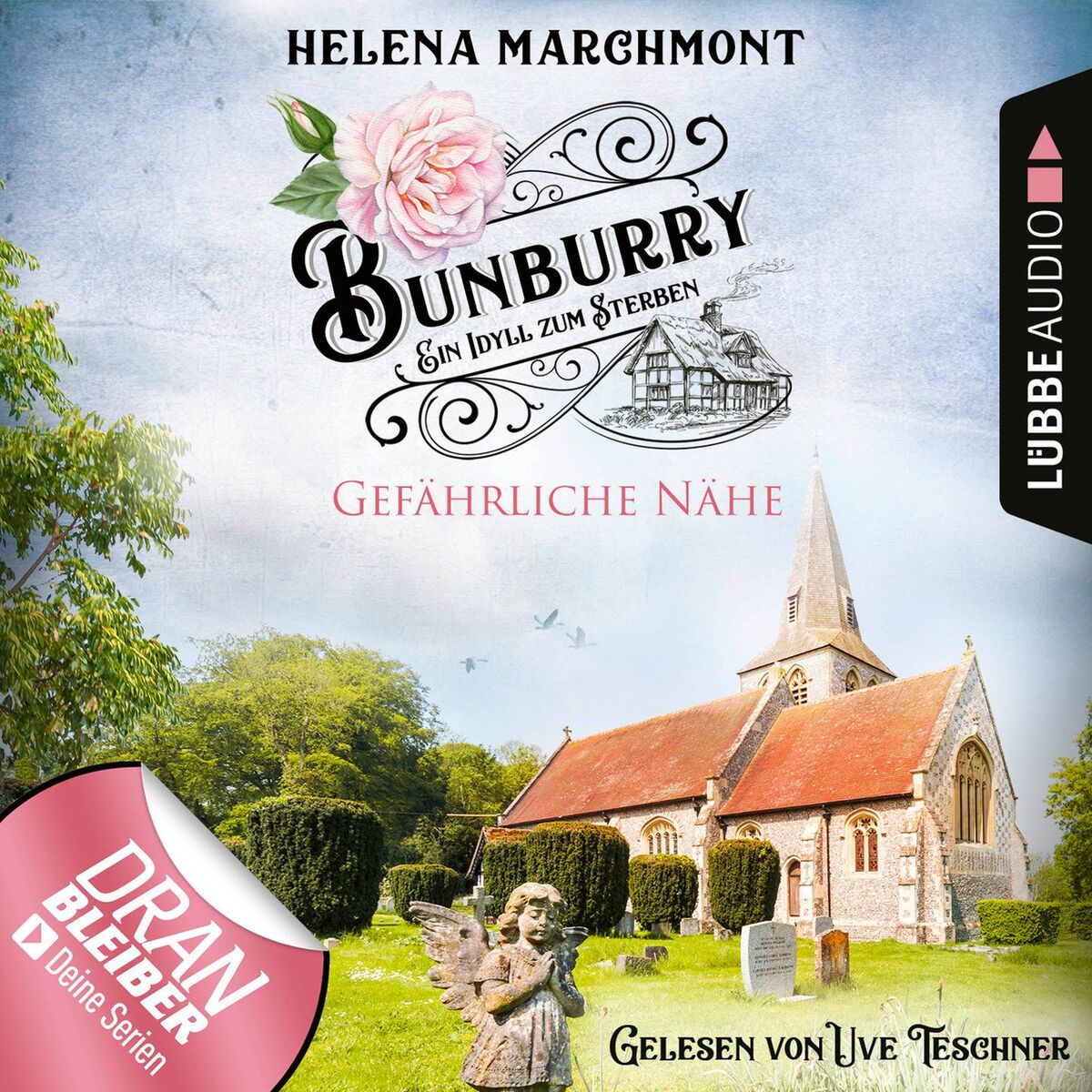 Album cover of Kapitel 1 - Gefährliche Nähe - Bunburry - Ein Idyll zum Sterben, Folge 13