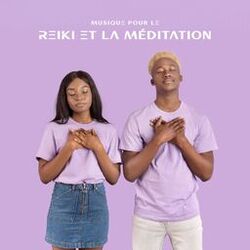 Cover of Musique pour le Reiki et la Méditation: Réflexions Profondes pour la Relaxation du Corps et de L'esprit