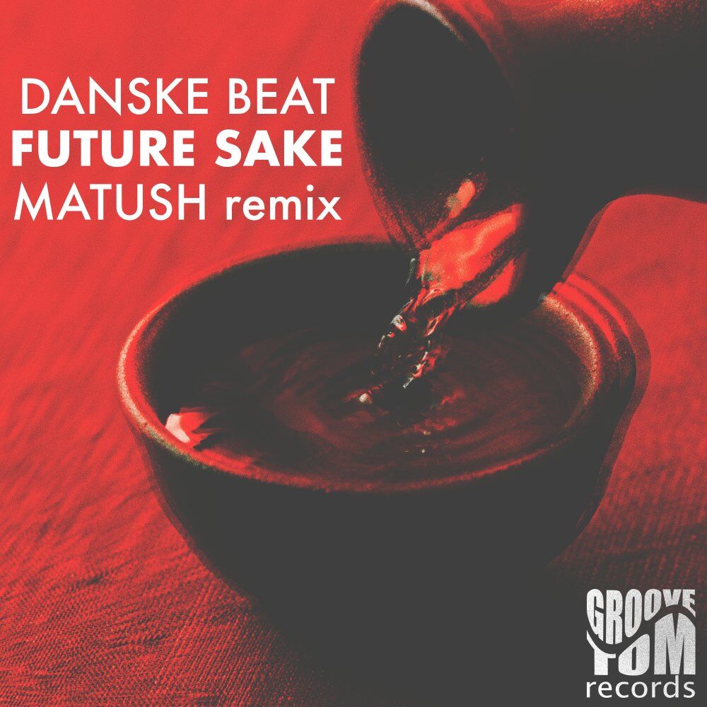 Picture of Future Sake (Matush Remix)