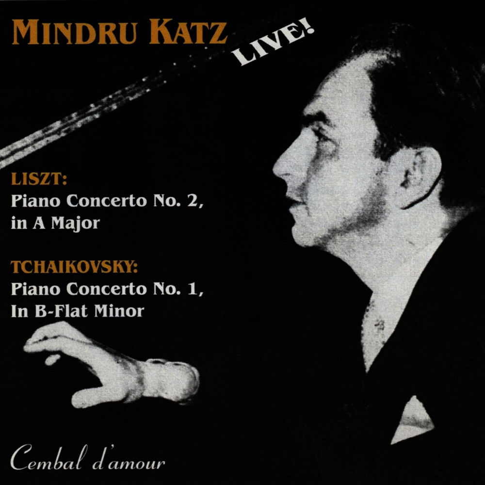 Picture of The Legendary Pianist Mindru Katz in Live recordings of Concertos by Liszt and Tchaikovsky