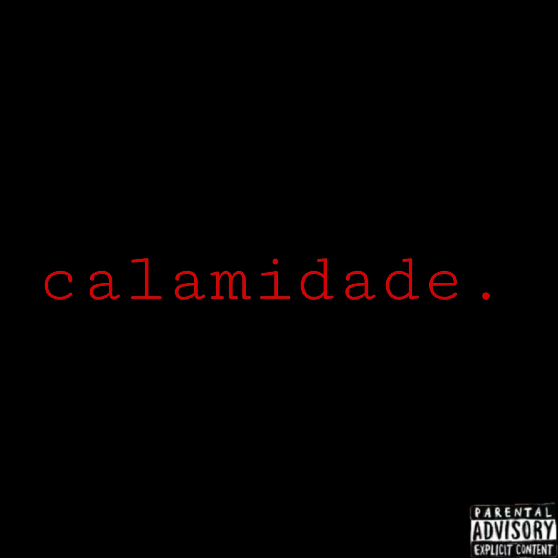 Album cover of Calamidade