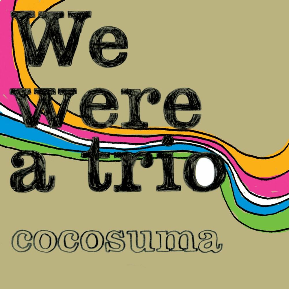 Picture of We were a trio
