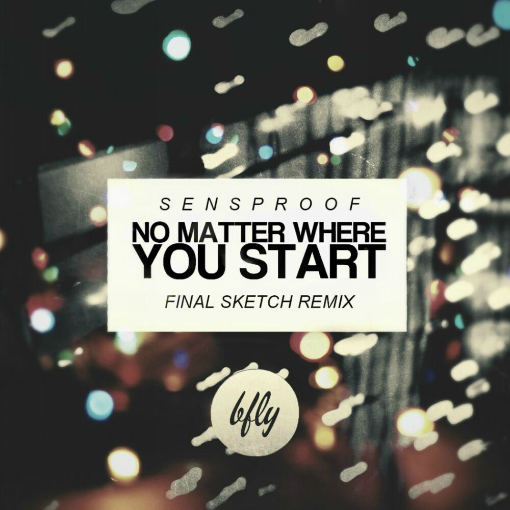 Picture of No Matter Where You Start (Final Sketch Remix)