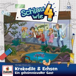 Cover of Folge 33: Krokodile & Echsen. Ein geheimnisvoller Gast