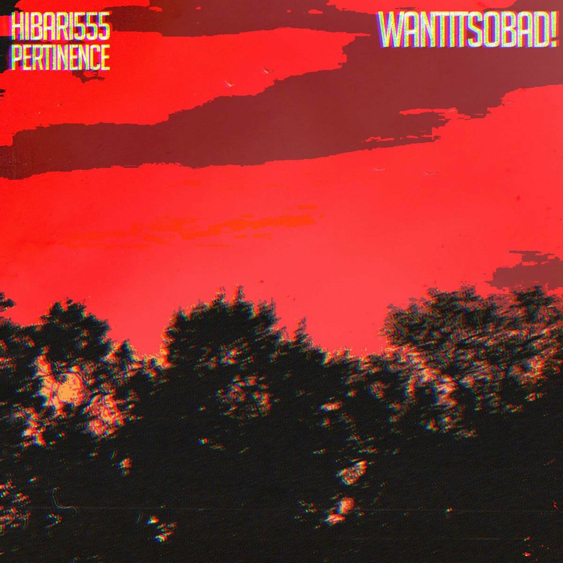 Album cover of wantitsobad! (feat. Pertinence)