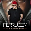 Eu sou feliz assim
